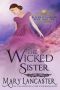 [Blackhaven Brides 13] • The Wicked Sister (Blackhaven Brides Book 14)